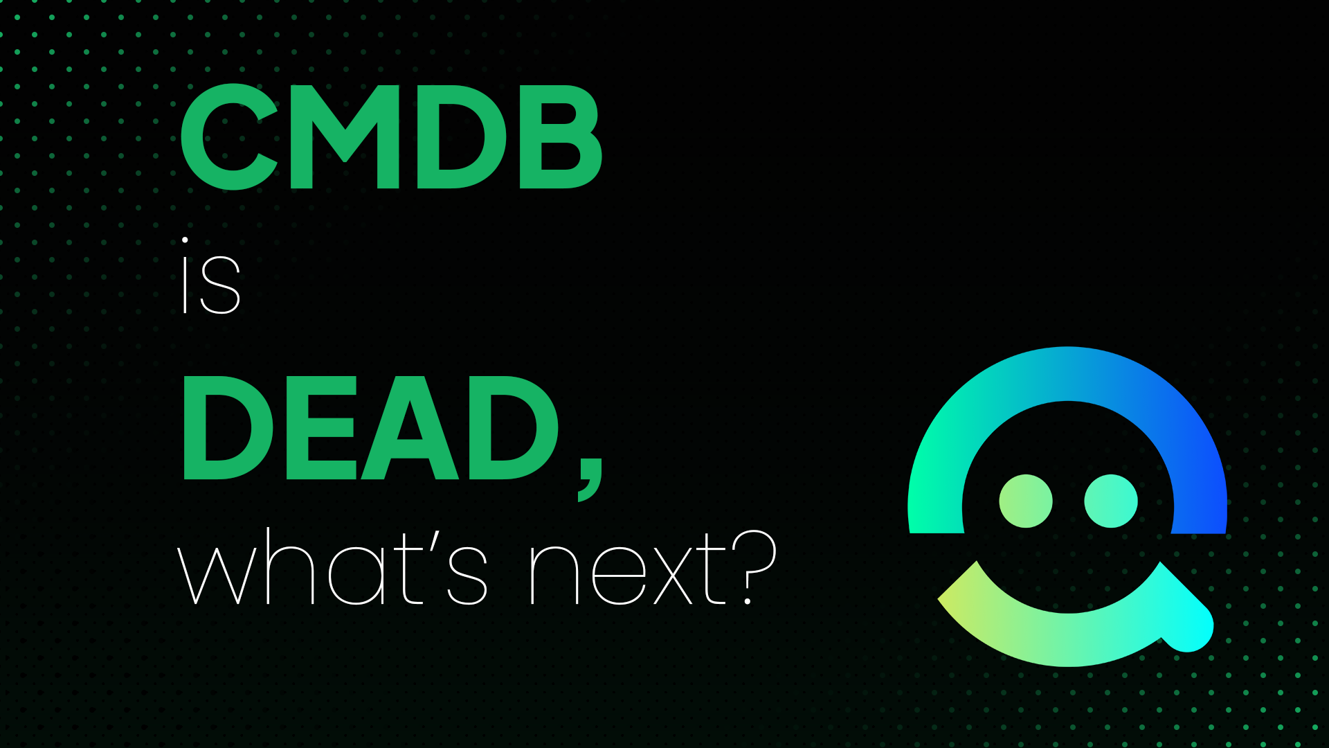 Header Image: CMDB is Dead: Long Live the Infrastructure Lake